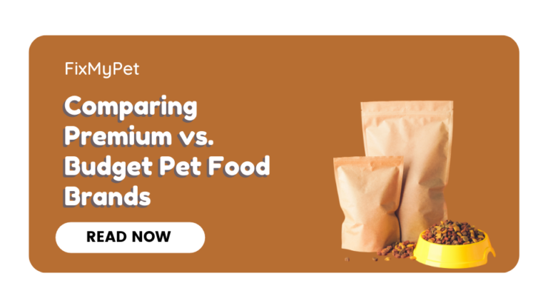 Comparing Premium vs. Budget Pet Food Brands